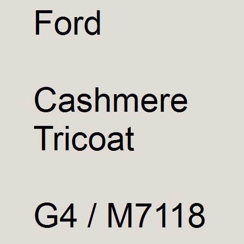 Ford, Cashmere Tricoat, G4 / M7118.